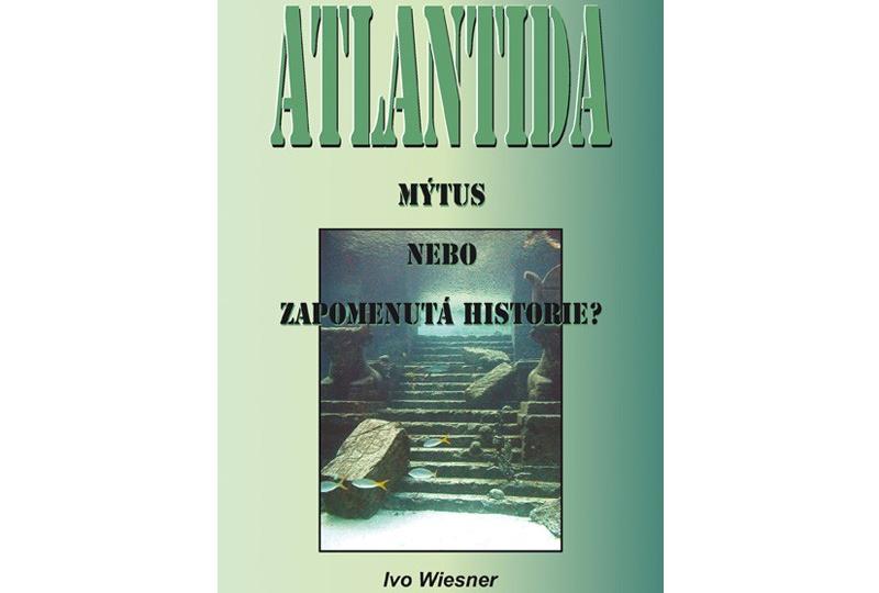 Atlantida – mýtus, nebo zapomenutá historie
